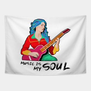 Music is My Soul Tapestry