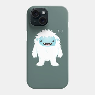 Yeti !! Phone Case