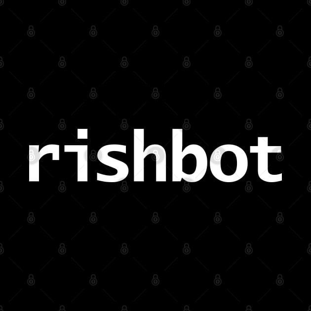 Rishbot British Prime Minister Nickname Minimal White Text Typography by ellenhenryart