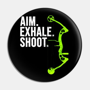 Archery Bow Hunting Shirt Aim Exhale Shoot Pin