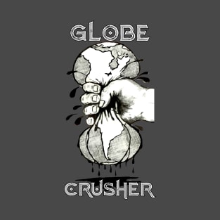 Globe Crusher Flat Earth autohoax T-Shirt