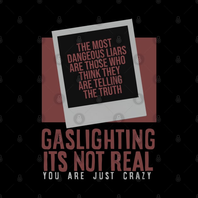 gaslighting is not real youre just crazy by nikalassjanovic