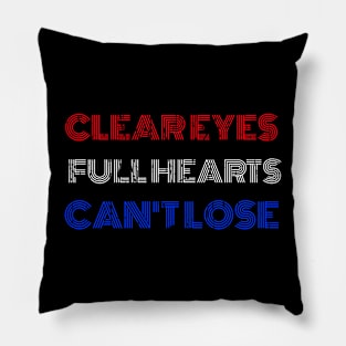 CLEAR EYES FULL HEARTS CAN'T LOSE Pillow