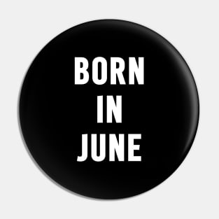 Born in June Text Pin