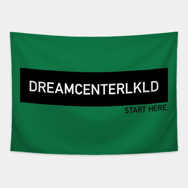 DREAMCENTERLKLD Tapestry by DreamCenterLKLD