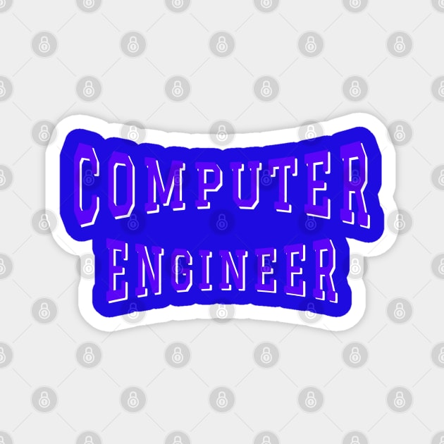 Computer Engineer in Purple Color Text Magnet by The Black Panther