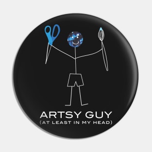 Funny Mens Artsy Guy At Least In My Head Illustration Pin