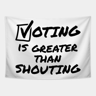 Voting Is Greater Than Shouting Midterm Elections 2022 Tapestry