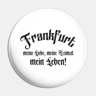 Frankfurt Liebe Heimat Frankfurter Spruch Geschenk Pin