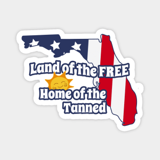 Funny Patriotic FLORIDA "Land of the Free" Magnet