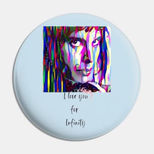 I love you for Infinity (color Drama Stare) Pin