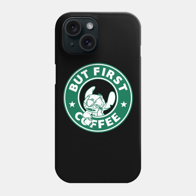 But First...Coffee (Stitch) Phone Case by ryandraws_stuff