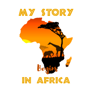 Story Begins In Africa Pride African T-Shirt