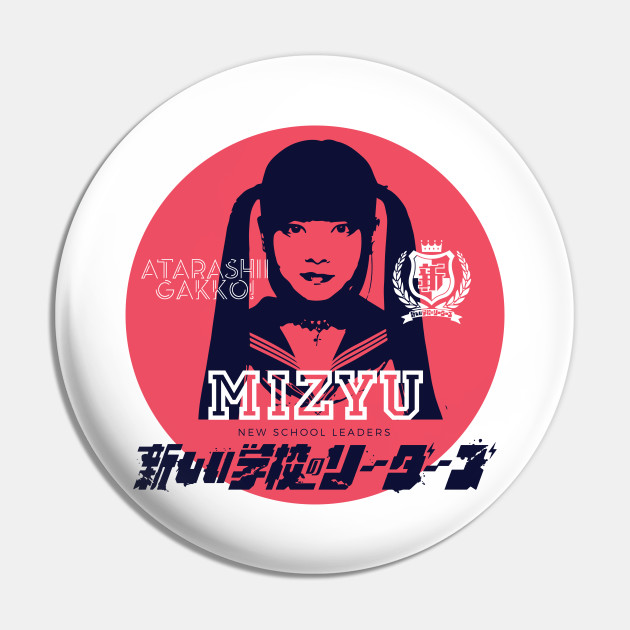 MIZYU - Atarashii Gakko! - Atarashii Gakko - Pin | TeePublic