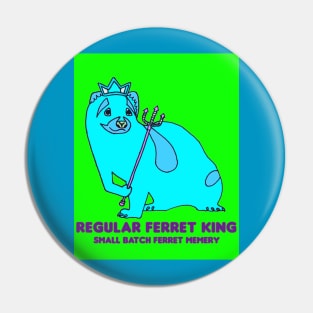 Neon Ferret King Pin