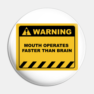 Funny Human Warning Label / Sign MOUTH OPERATES FASTER THAN BRAIN Sayings Sarcasm Humor Quotes Pin