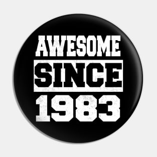 Awesome since 1983 Pin