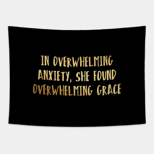 In overwhelming anxiety Tapestry