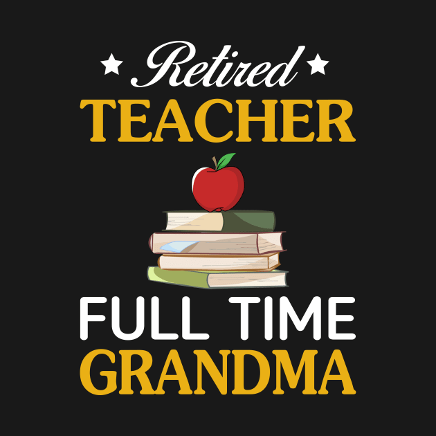 Retired Teacher-Full Time Grandma by Simpsonfft