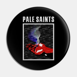 Pale Saints Pin