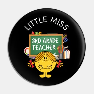 Little Miss 3rd Grade Teacher Pin