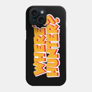 Where's Hunter Pro Trump Vote 2020 Phone Case