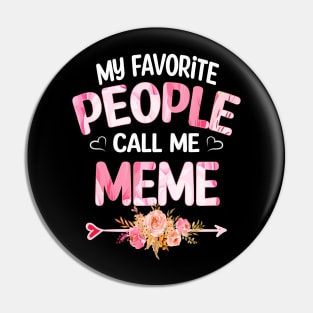 meme my favorite people call me meme Pin