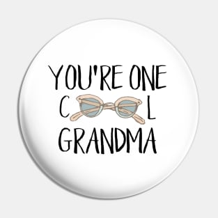 You're One Cool Grandma Pin