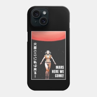 Mars here we come anime astronaut Phone Case