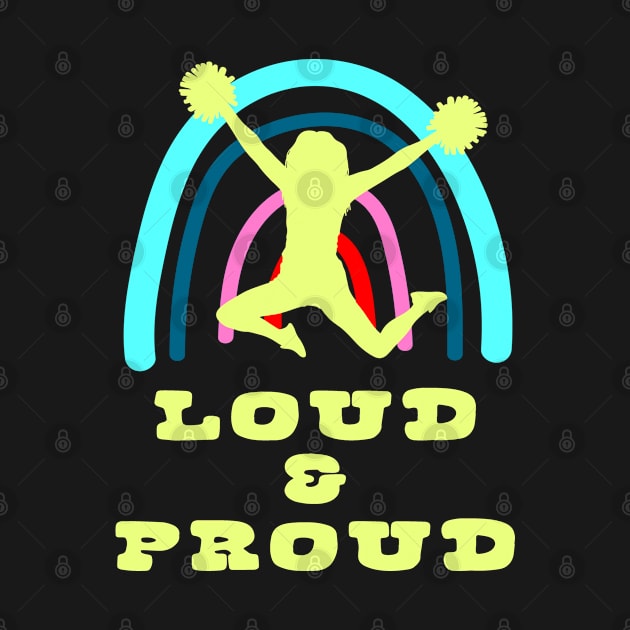 Loud Proud Cheerleader with Boho Rainbow by tropicalteesshop