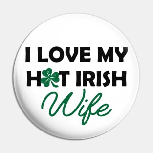 Irish  - I love my Irish wife Pin