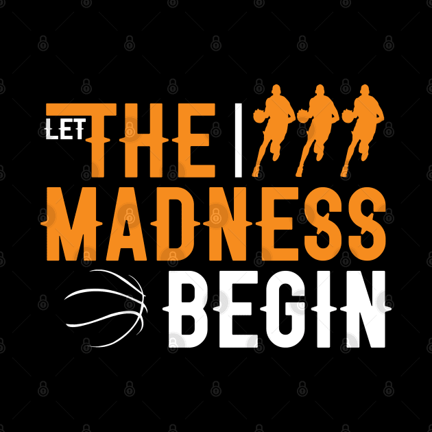 Let the madness begin Basketball Madness College March by S-Log