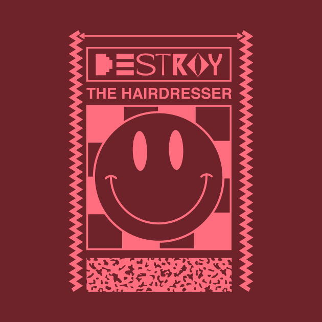 Smiley! by Destroy the Hairdresser