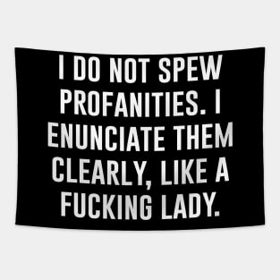 I do not spew profanities Tapestry