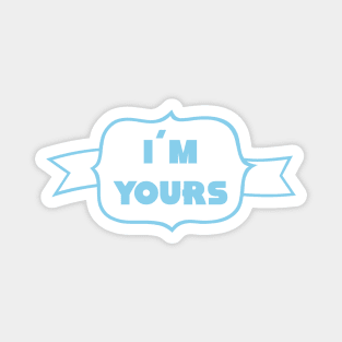 I´m Yours, blue Magnet