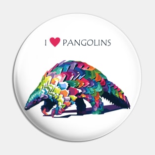 I love pangolins Pin