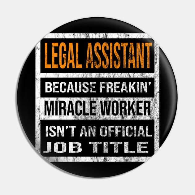 Legal Assistant Because Freaking Miracle Worker Is Not An Official Job Title Pin by familycuteycom