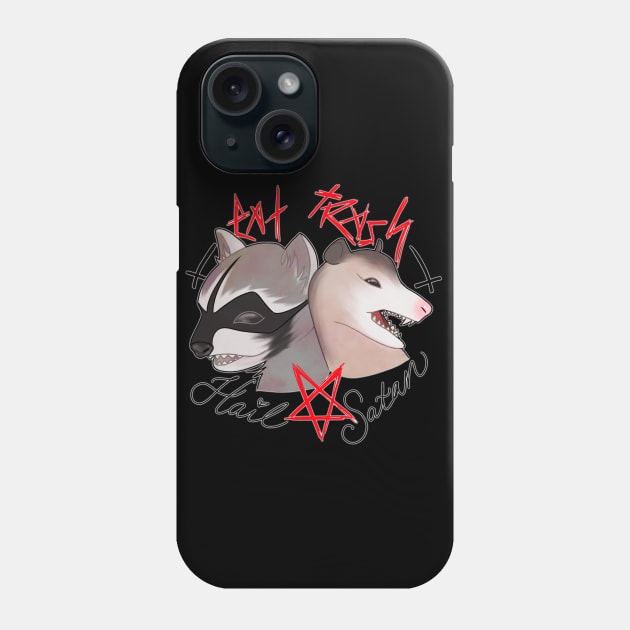 Eat Trash Hail Satan Phone Case by Lyxy