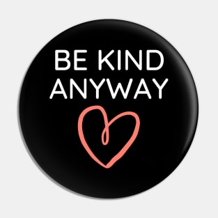 Be Kind Always Pin
