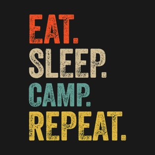 Funny eat sleep camp repeat retro vintage gift T-Shirt