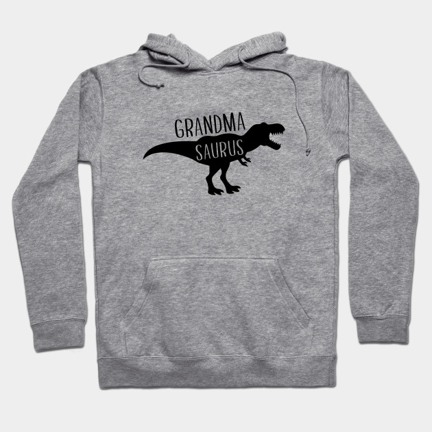 grandma saurus hoodie