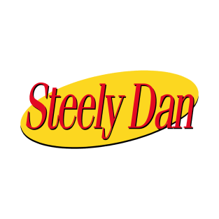 Steely Dan /// 90s Style Typography Meme Design T-Shirt