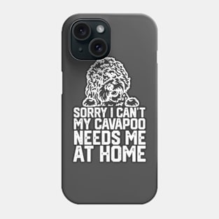 funny sorry i can't my cavapoo me at home Phone Case