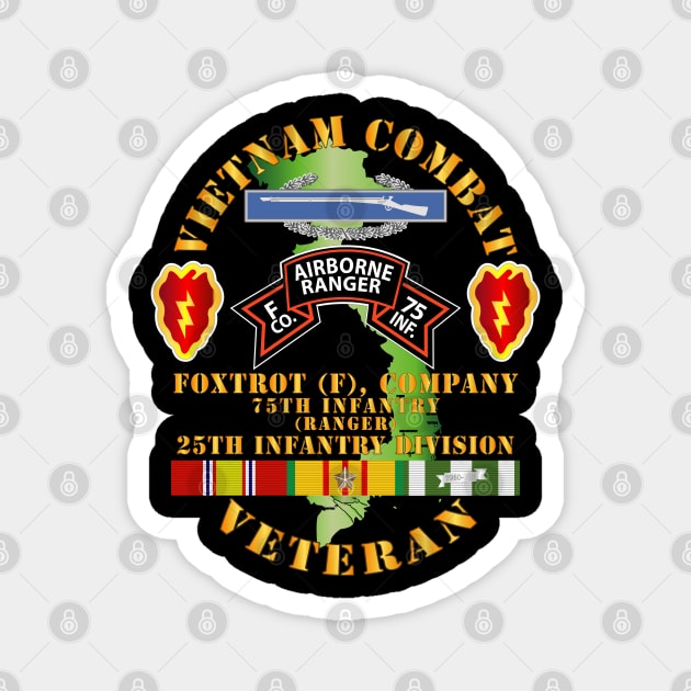 Vietnam Combat Vet - F Co 75th Infantry (Ranger) - 25th ID SSI Magnet by twix123844