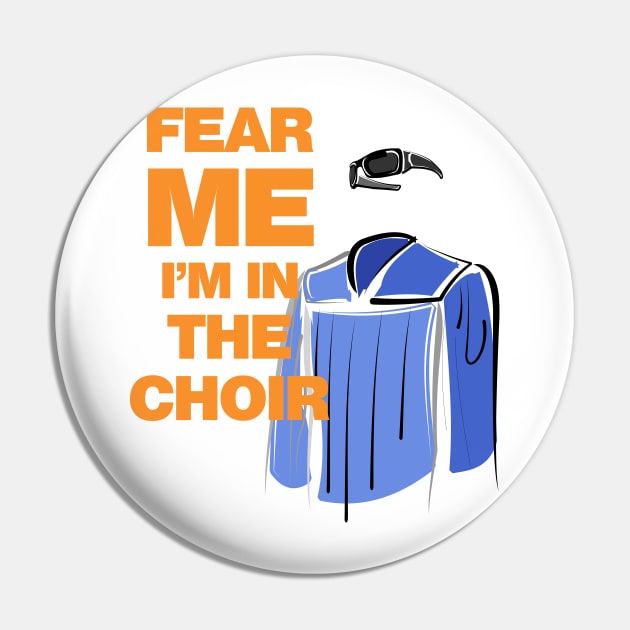 Funny Choir Pin by evisionarts