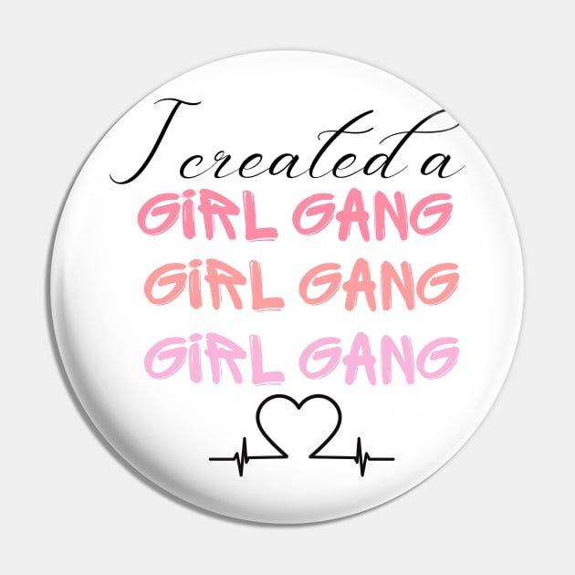 I Created A girl gang T shirt, Mom shirt, girl Mommy, momma girl life, Mother's Day, cute funny mom, mom shirt, gift for mom, Girl gang mom. Pin by THE WIVEZ CLUB