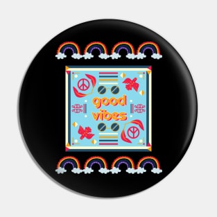 Good Vibes With Rainbow Design Pin