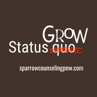 status grow (white letters) T-Shirt