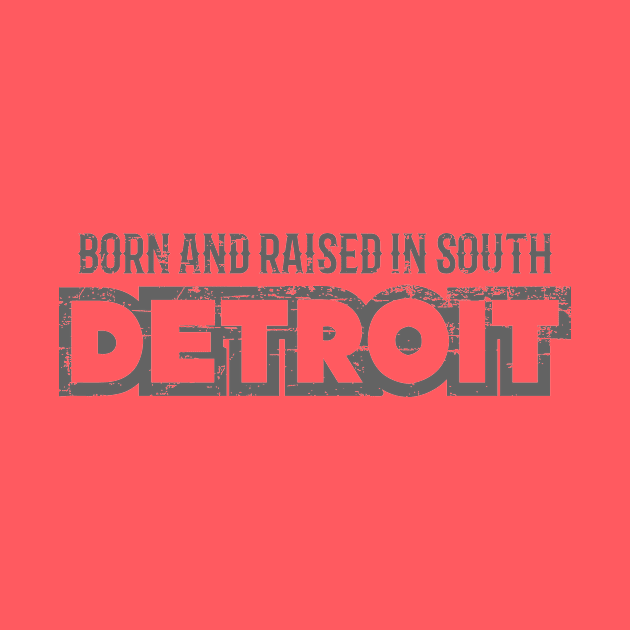 Detroit born and raised by rojakdesigns