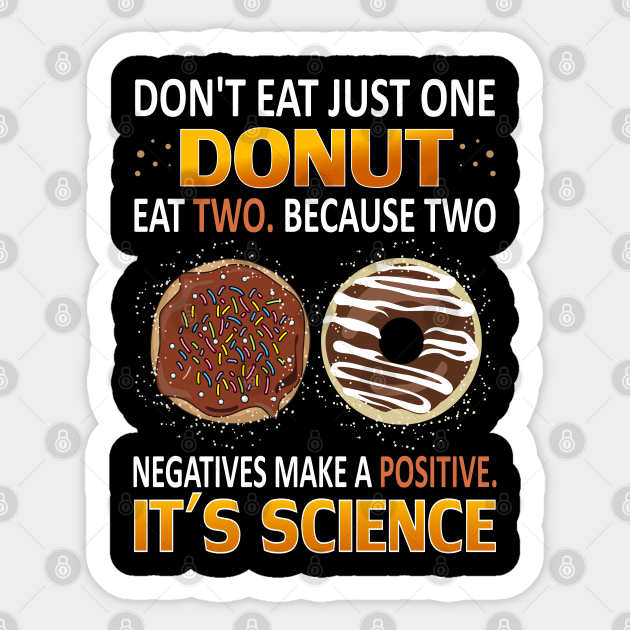 Don't Eat Just One Donut Eat Two, Funny Doughnut Donut Party - Donuts ... Funny Party Time Images